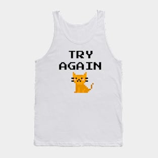 Try again - cat Tank Top